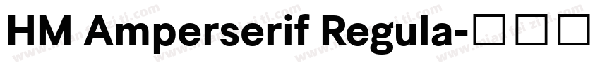 HM Amperserif Regula字体转换